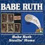 Babe Ruth/Stealin' Home