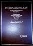 International Law: Cases and Materials (American Casebook)