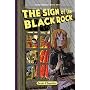 The The Sign of the Black Rock by Scott Chantler