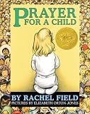 By Rachel Field Prayer for a Child: Lap Edition (Brdbk Rep)