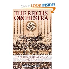 The Reich's Orchestra: The Berlin Philharmonic 1933-1945