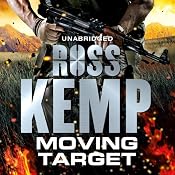 Moving Target | [Ross Kemp]