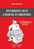 Interdit aux chiens d'aboyer !