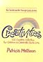 Creativities: 101 Creative Activities for Children to Celebrate God's Love