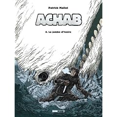 Achab, Tome 4 : La jambe d'ivoire