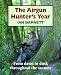 The
Airgun
Hunter's
Year:
From
Dawn
to
Dusk
Throughout
the
Seasons