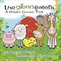 The Green Eaters - A Dream Comes True