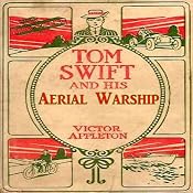 Tom Swift and His Aerial Warship: The Naval Terror of the Seas | Victor Appleton