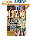 The Gringo Trail: A Darkly Comic Road Trip Through South America