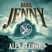 Dark Jenny: The Eddie LaCrosse Mysteries, Book 3 | [Alex Bledsoe]