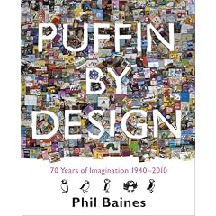 Puffin By Design: 2010 70 Years of Imagination 1940 - 2010
