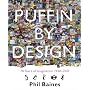 Puffin By Design: 2010 70 Years of Imagination 1940 - 2010