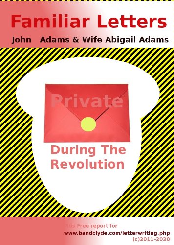 Familiar Letters of John Quincy Adams [Annotated 