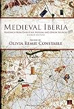 Medieval Iberia : readings from Christian, Muslim, and Jewish sources