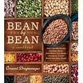 Bean By Bean: A Cookbook: More than 175 Recipes for Fresh Beans, Dried Beans, Cool Beans, Hot Beans, Savory Beans, Even Sweet Beans!