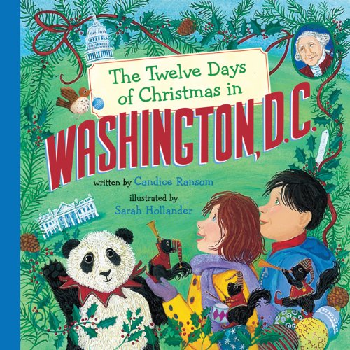 The Twelve Days of Christmas in Washington, D.C. (Twelve Days of Christmas, State By State)