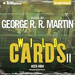 Wild Cards II: Aces High | George R. R. Martin,Roger Zelazny,Pat Cadigan,Lewis Shiner,Walter Jon Williams
