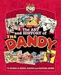 The Art and History of the Dandy: 75 Years of Biffs, Bangs and Banana Skins