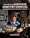 The Folk Art of Japanese Country Cooking: A Traditional Diet for Today's World