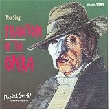 You Sing the Phantom of the Opera