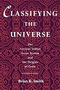 Classifying the Universe: The Ancient Indian Varna System and the Origins of Caste