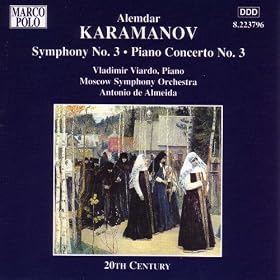 Karamanov: Symphony No. 3 / Piano Concerto No. 3