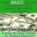 the best book on how to make money online a step by step guide
