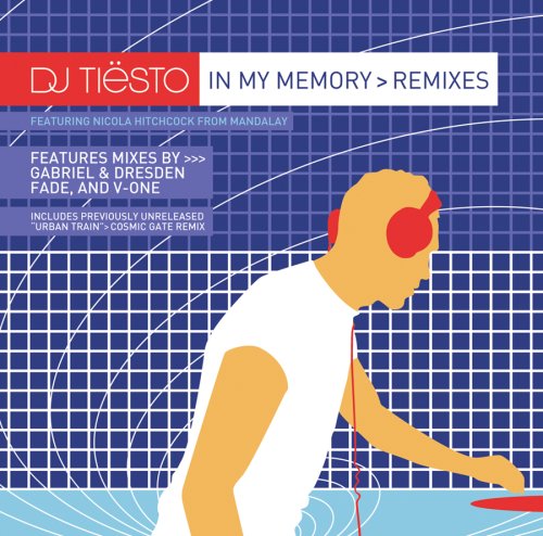 DJ Tiësto - In My Memory-Remixes - Zortam Music