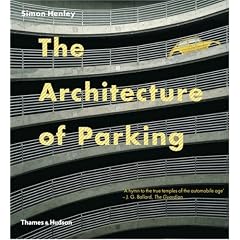 The Architecture of Parking