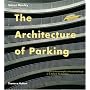The Architecture of Parking