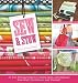 Sew & Stow: 31 Fun Sewing Projects to Carry, Hold, and Organize Your Stuff, Your Home, and Yourself! by Betty Oppenheimer