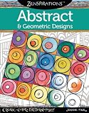 Zenspirations Coloring Book Abstract & Geometric Designs: Create, Color, Pattern, Play!
