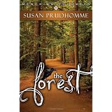 The Forest ~ Susan Prudhomme