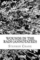 Wounds in the Rain (Annotated): War Stories