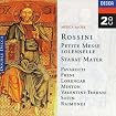 Rossini - Petit Messe Solonnelle ~ Stabat Mater