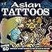 Asian Tattoos: Over 50 Temporary Tattoos including Glitter and Glow-in-the-Dark (Dover Fun Kits)