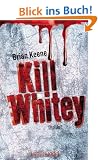 Kill Whitey