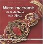 Micro-macram�, de la dentelle aux bijoux