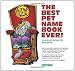 The Best Pet Name Book Ever!
