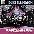 IT DON'T MEAN A THING (IF IT AIN'T GOT THAT SWING)Classic Recordings Vol.2 1930-1934