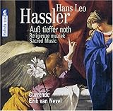 HASSLER: Auß tieffer noth - Sacred Music - Currende - Erik van Nevel