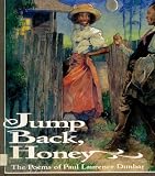 Jump Back, Honey: The Poems of Paul Laurence Dunbar
