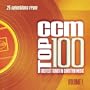 Ccm's Top 100 Greatest Songs in Christian Music 1