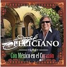 Con Mexico en el Corazon by  Jos� Feliciano 
