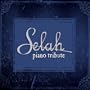 Selah Piano Tribute