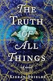 The Truth of All Things: A Novel