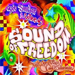 Bob Sinclar -  Sound Of Freedom (Featuring Cutee B, Dollarman & Gary Pine) (CDS)