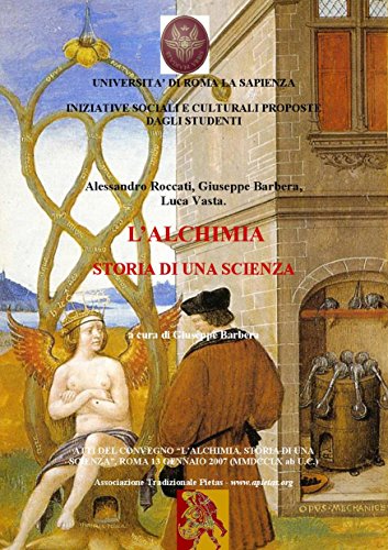 L'alchimia, Storia di una scienza- atti del Convegno, Roma 2007 (Italian Edition)