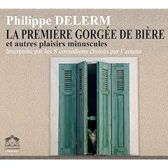 La Premi�re gorg�e de bi�re (coffret 2 CD)