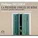 La Premi�re gorg�e de bi�re (coffret 2 CD)